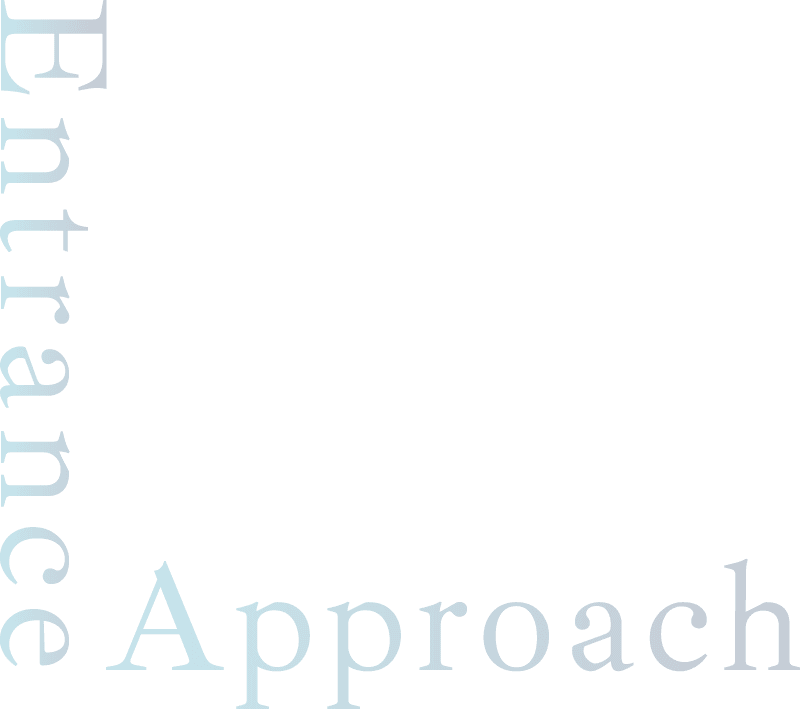 Entrance Approach